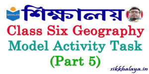 class six geography model activity task part 5